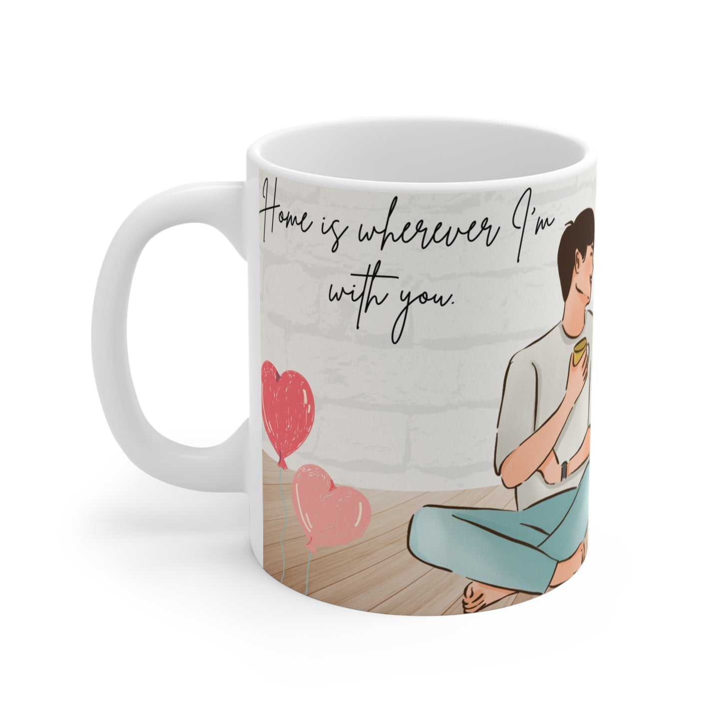 Home is Wherever I Am with You Mug – Valentine's Day Club Collection