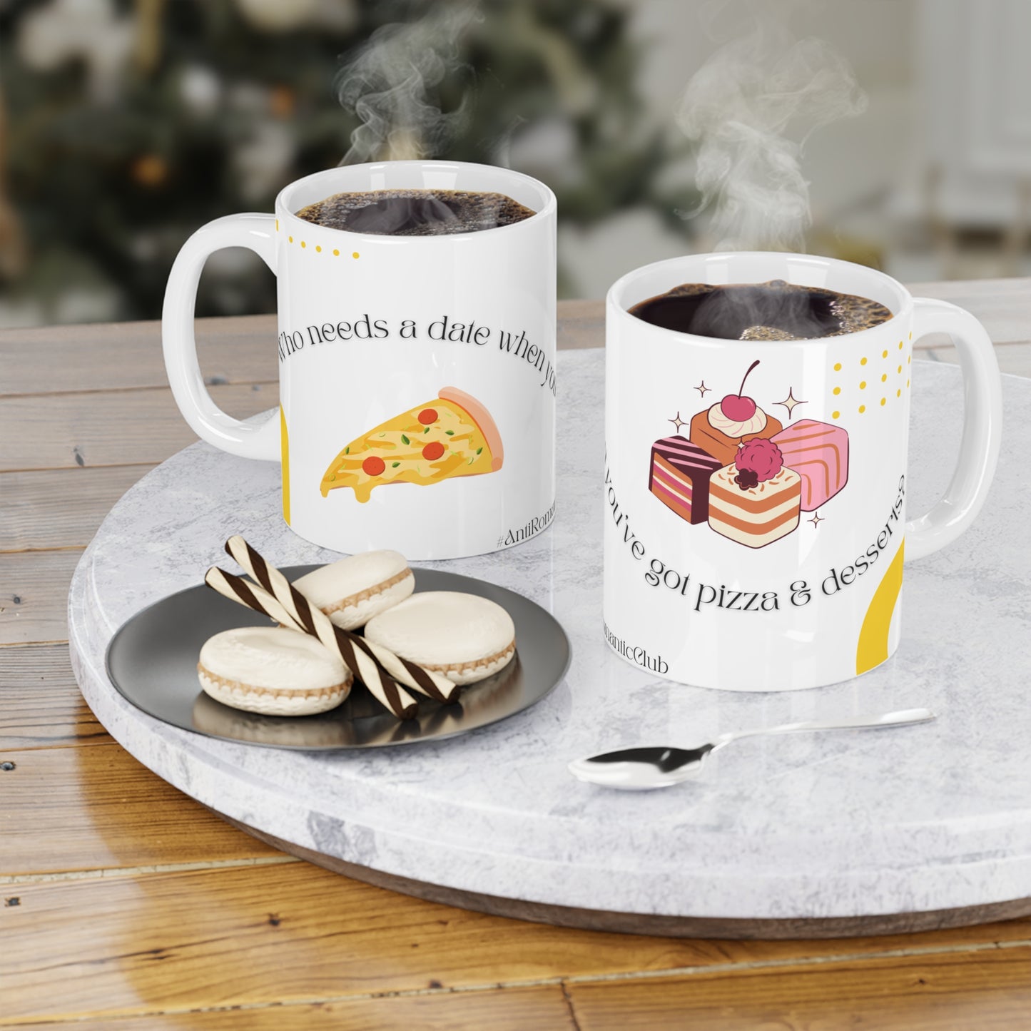 Who Needs a Date When You’ve Got Pizza & Desserts Mug – Valentine’s Day Club Collection