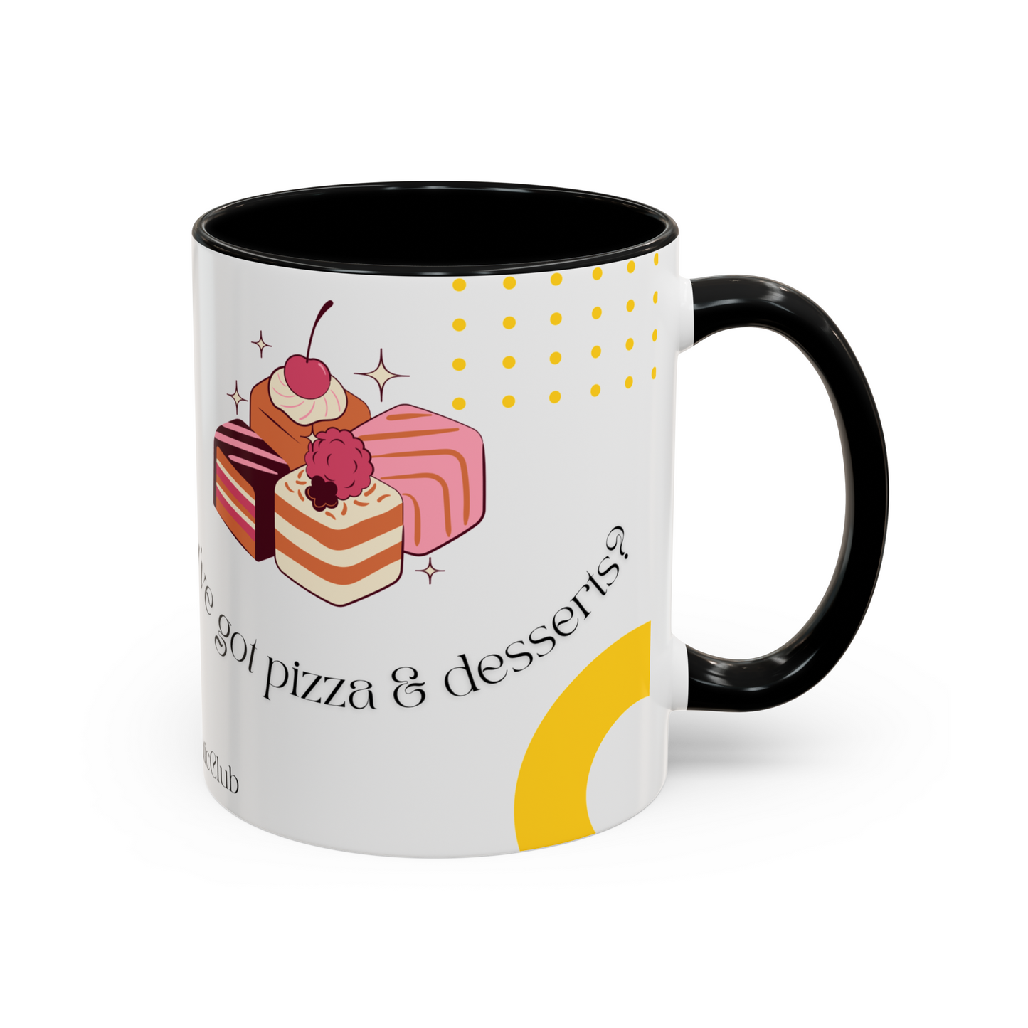 Who Needs a Date When You’ve Got Pizza & Desserts Mug – Valentine’s Day Club Collection