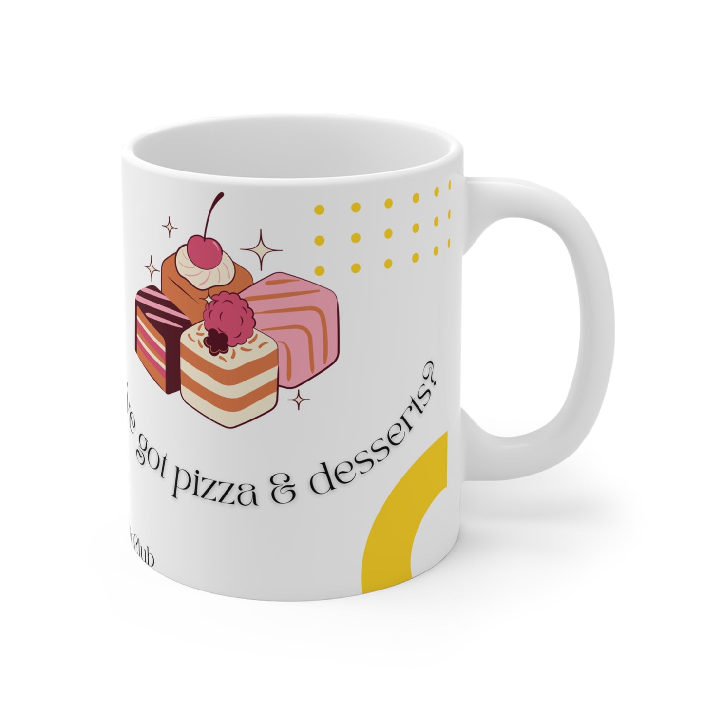 Who Needs a Date When You’ve Got Pizza & Desserts Mug – Valentine’s Day Club Collection